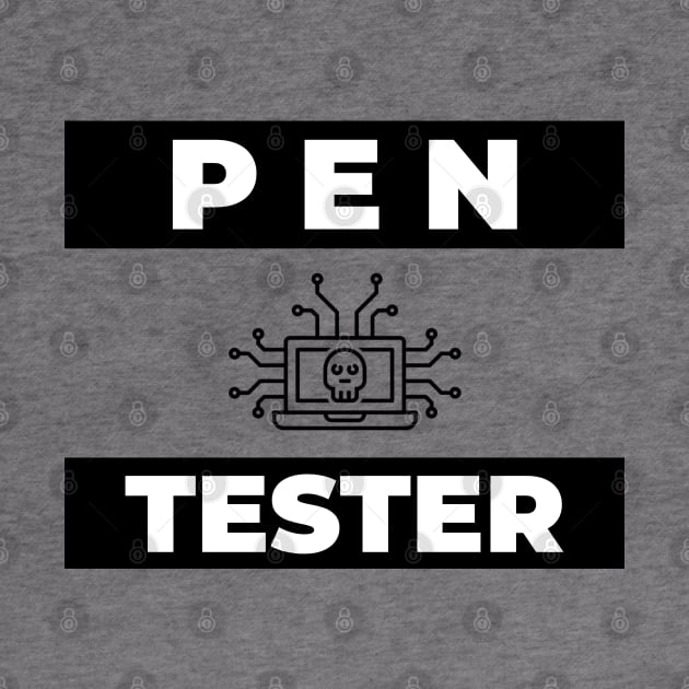 Cyber Security Pen Tester. by Cyber Club Tees